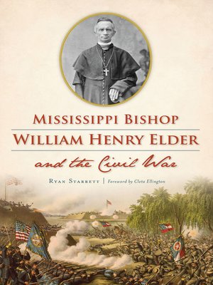 cover image of Mississippi Bishop William Henry Elder and the Civil War